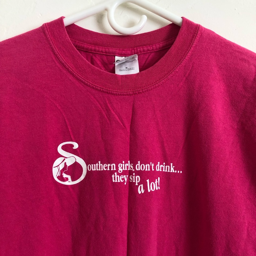 “Southern Girls Don’t Drink They Sip A lot” T Shirt